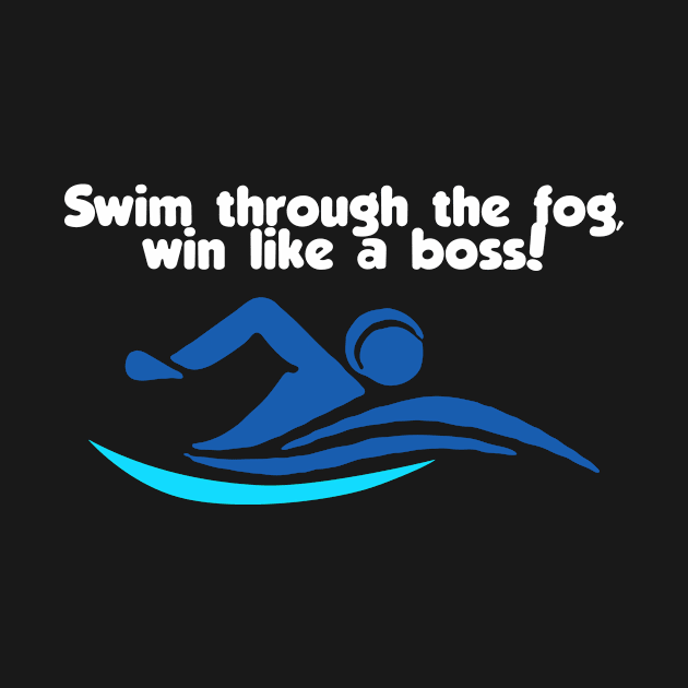 swim through the fog win like a boss by Mudoroth