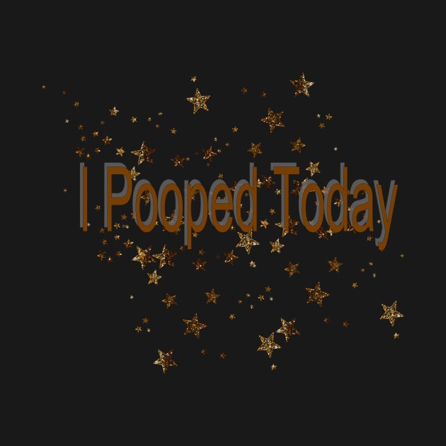 i pooped today by JuliesDesigns