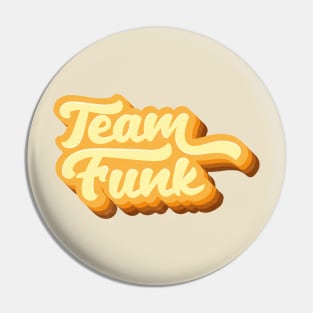 Team Funk Pin