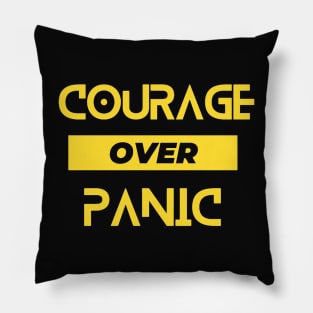 courage over panic Pillow