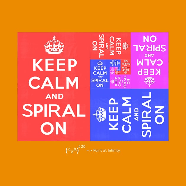 Keep Calm and Spiral On by bestape