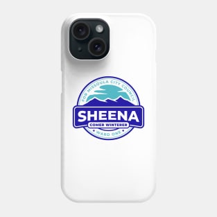 Sheena For Missoula City Council Phone Case