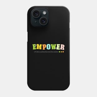 Empower Phone Case