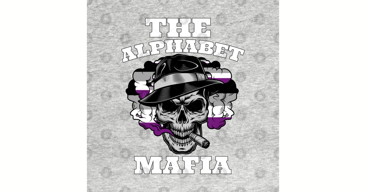 the alphabet mafia, asexual boss - The Alphabet Mafia - T-Shirt | TeePublic