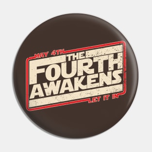 The 4th Awakens Pin