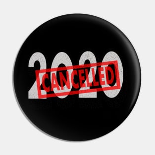 2020 has been cancelled Pin