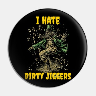 I hate dirty jiggers Pin