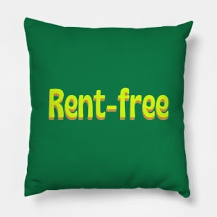 Rent-Free Pillow