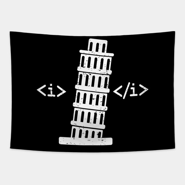 HTML Italics Pisa Tower web designer developer Tapestry by alltheprints