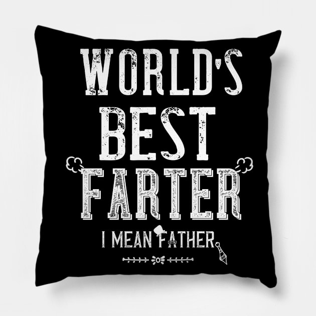 World's Best Farter, I Mean Father Funny Gift for Dad Men's Pillow by BeHappy12