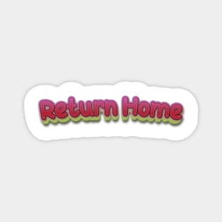 Return Home (Nina Simone) Magnet