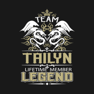 Tailyn Name T Shirt -  Team Tailyn Lifetime Member Legend Name Gift Item Tee T-Shirt