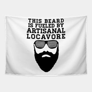 This Beard is Fueled by Artisanal Locavore - Black Lettering Tapestry