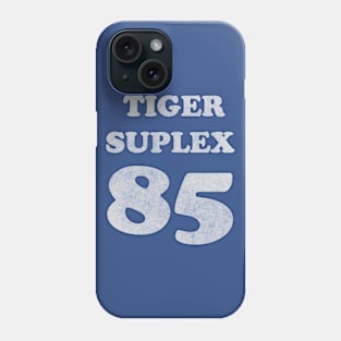 Tiger Suplex 85 Phone Case