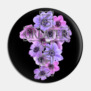 No Greater Love Than Jesus Cross With Flowers Pin