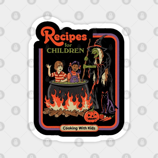 Recipes For Children Magnet by Steven Rhodes