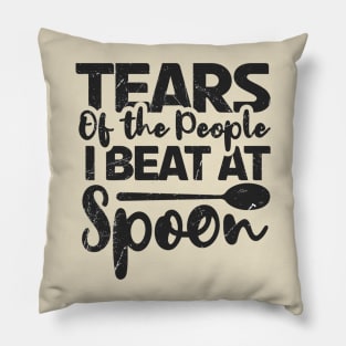 Spoons ~ Tears of the people i beat at spoon Pillow