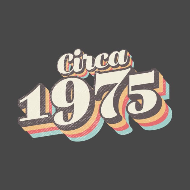 circa 1975 birthday year by Vin Zzep