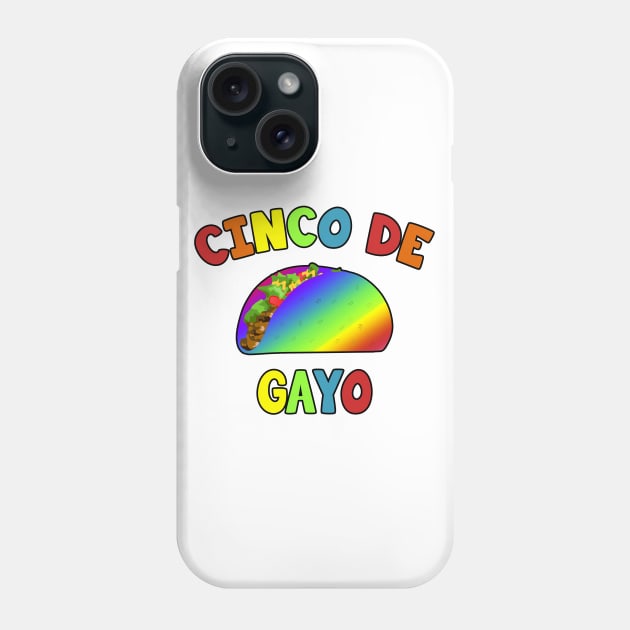 Cinco De Gayo Phone Case by LunaMay