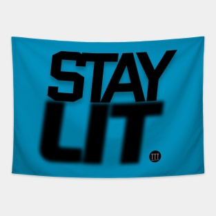 Stay LIT. Tapestry