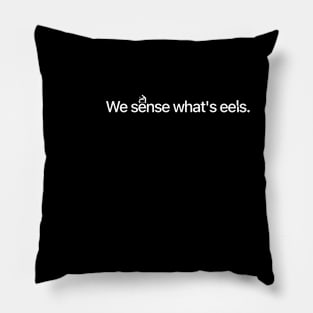 We sense what's eels • Severance Wisdom Pillow