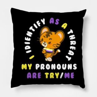 i dentify as a treath (nonbinary) Pillow