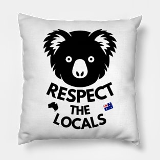 Koala respect the locals black Pillow