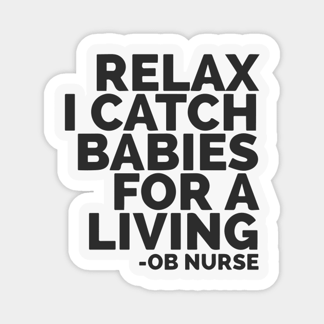 OB Nurse Catching Babies Magnet by Red Wolf Rustics And Outfitters