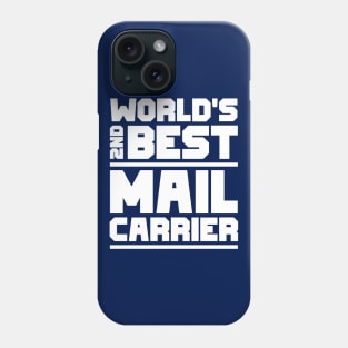 2nd best mail carrier Phone Case