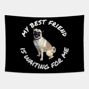 Puggle Puppy Dog My Best Friend Is Waiting Tapestry