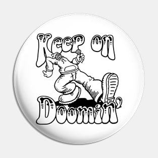 Keep on Doomin v5 Pin