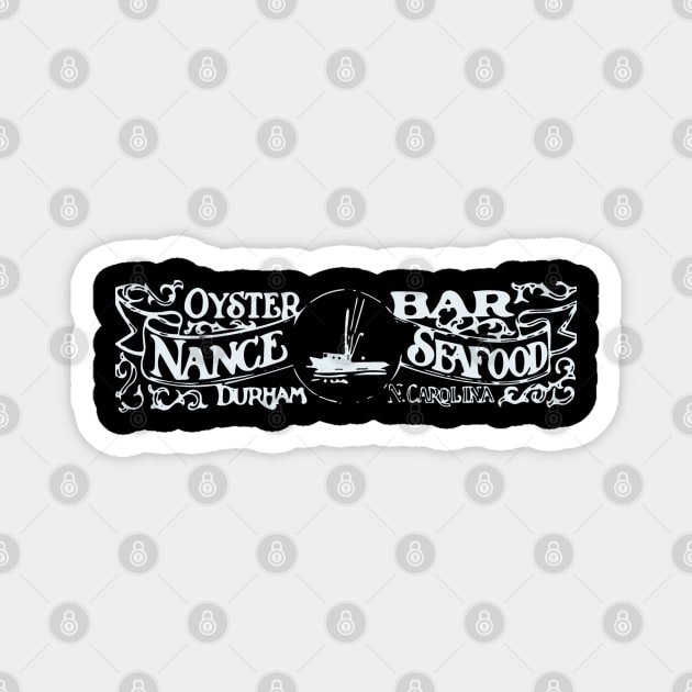 Nance Seafood Oyster Bar | Vintage Durham North Carolina Retro Magnet by Contentarama