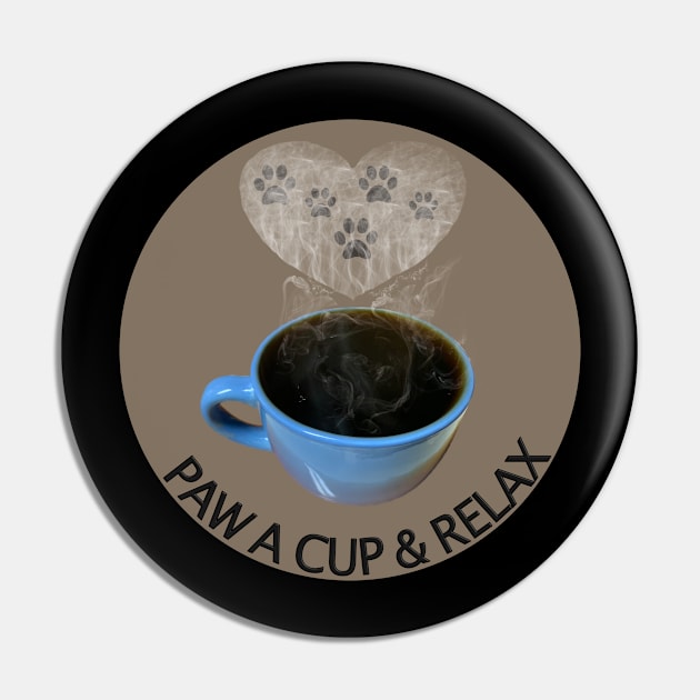 Paw a Cup of Coffee & Relax T-Shirt mug coffee mug apparel hoodie sticker gift Pin by LovinLife