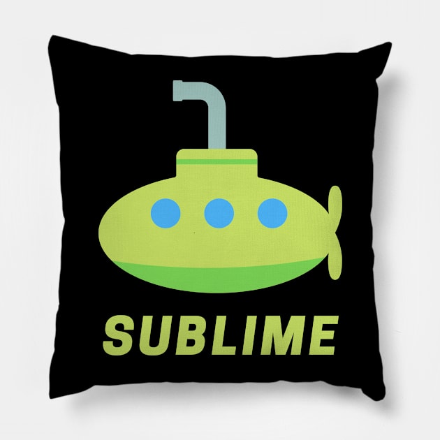 Sublime! Pillow by RegularSpread