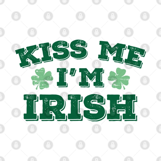 Kiss Me I'm Irish by AmazingVision