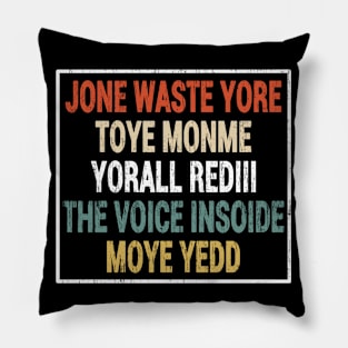 Jone Waste Your Time - Jone Waste Yore Time Funny Pillow