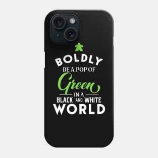 Green Meeple Boldly Be A Pop of Color Board Games Meeples and Tabletop RPG Addict Phone Case