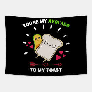 you're my avocado to my toast Tapestry