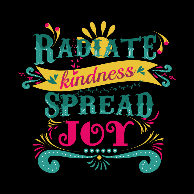 radiate kindness, spread joy. Hand drawn vintage quote by DigitalInDesignGoods