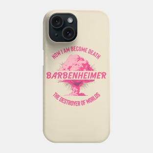 I am become death | Barbenheimer Phone Case