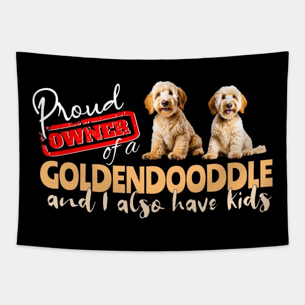 Proud Owner of a Goldendoodle Tapestry by Spark of Geniuz