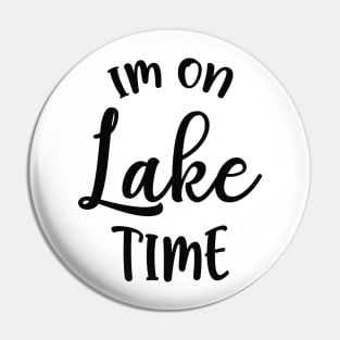 Im On Lake Time Pin