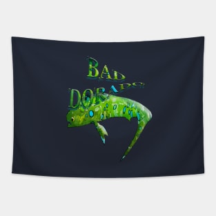 BAD DORADO Tapestry