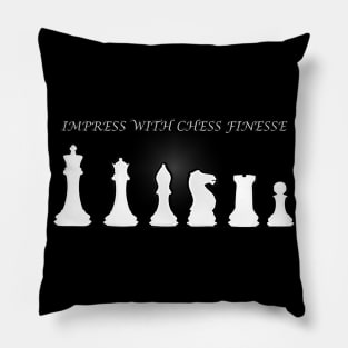 Chess Slogan - Impress with Chess 2 Pillow