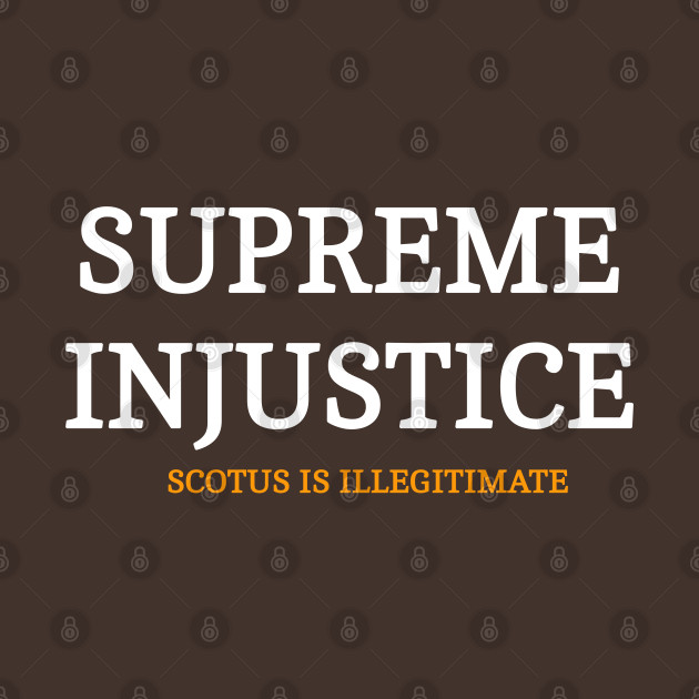 SUPREME INJUSTICE - SCOTUS IS Illegitimate - Back by SubversiveWare