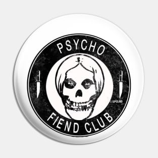 Psycho Fiend Club Pin