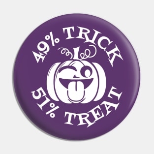 49% Trick, 51% Treat Pin