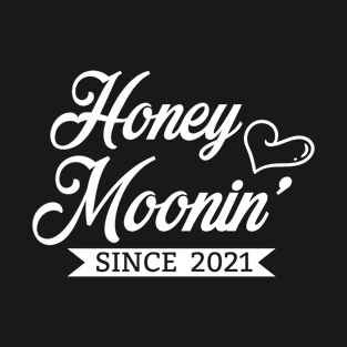 Wedding 2021 Shirt Bride Groom Couple Honeymoonin' T-Shirt