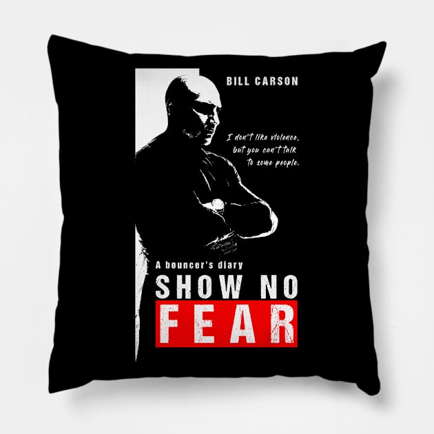 Show No Fear Tee Pillow by pencilartist