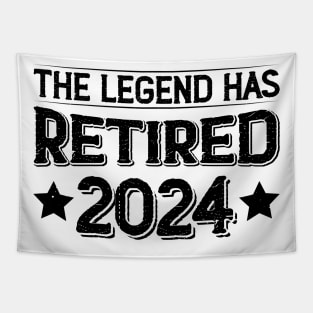 The Legend Has Retired 2024 The Perfect Gift For a Retiree Tapestry